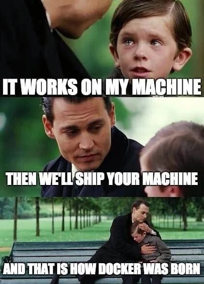 And that is how Docker was born meme